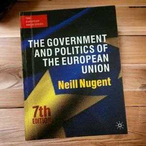 The Government and Politics of the European Union - Neill Nugent 7th Ed.